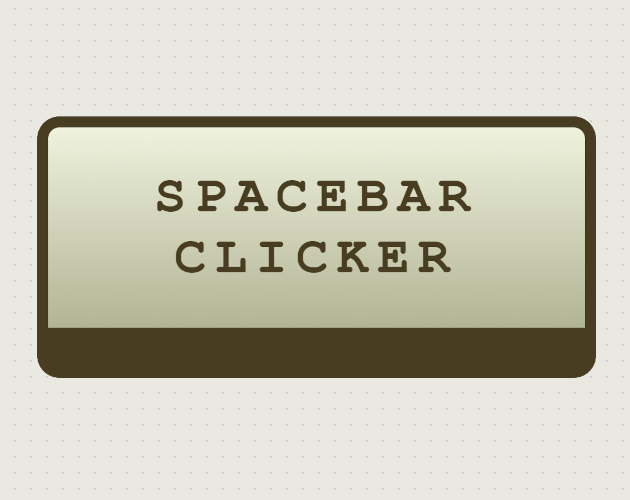 Spacebar Clicker - Test Your Spacebar Speed Now